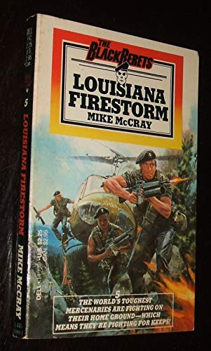 9780440149996: Title: The Black Berets 5 Louisiana Firestorm
