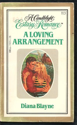 A Loving Arrangement (Candlelight Ecstasy No 113) (9780440150268) by Diana Blayne; Diana Palmer