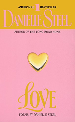 Imagen de archivo de Love: Poems by Danielle Steel a la venta por Hastings of Coral Springs