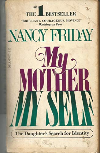 9780440156635: My Mother My Self: The Daughter's Search for Identity