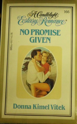 Stock image for No Promise Given (A Candlelight Ecstasy Romance #166) for sale by Anna's Books