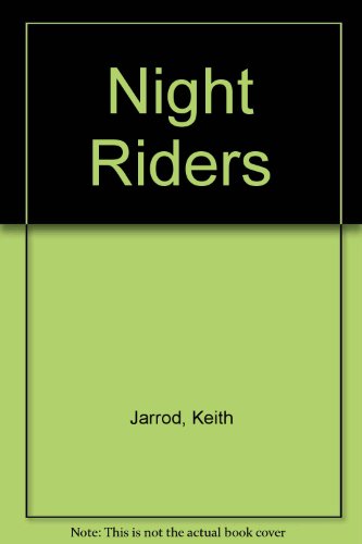 Beispielbild fr Night Riders zum Verkauf von Wonder Book