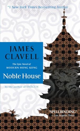 Beispielbild fr Noble House: The Epic Novel of Modern Hong Kong (James Clavell's Asian Saga) zum Verkauf von WorldofBooks