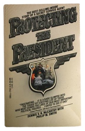 Stock image for Protecting the President for sale by Better World Books