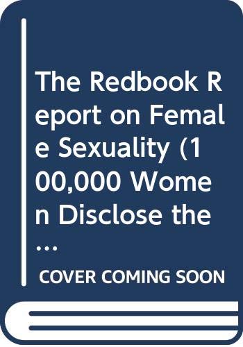 Stock image for The Redbook Report on Female Sexuality (100,000 Women Disclose the Good News About Sex) for sale by BooksByLisa