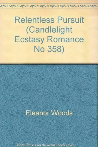 Stock image for Relentless Pursuit (Candlelight Ecstasy Romance) for sale by R Bookmark