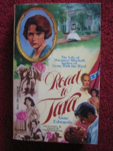 Stock image for Road to Tara: The life of Margaret Mitchell for sale by SecondSale