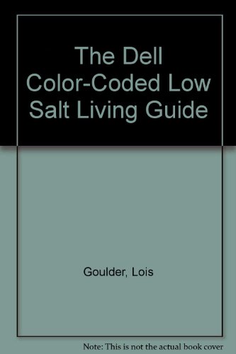 Stock image for The Dell Color-Coded Low Salt Living Guide for sale by ThriftBooks-Dallas
