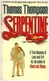 Beispielbild fr Serpentine: A True Odyssey of Love and Evil zum Verkauf von POQUETTE'S BOOKS