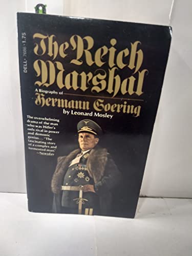 Reich Marshall: A Biography of Hermann Goering (9780440176862) by Mosley, Leonard