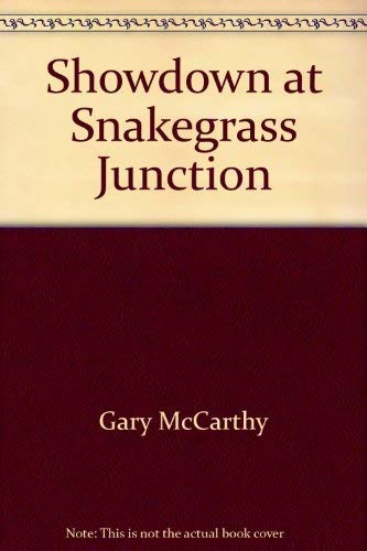 Showdown at Snakegrass Junction (9780440182788) by Gary McCarthy