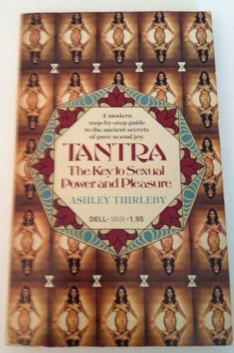 Beispielbild fr Tantra the Key to Sexual Power and Pleasure zum Verkauf von Robinson Street Books, IOBA