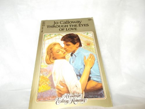 9780440186724: Title: Through the Eyes of Love Candlelight Ecstasy Roman