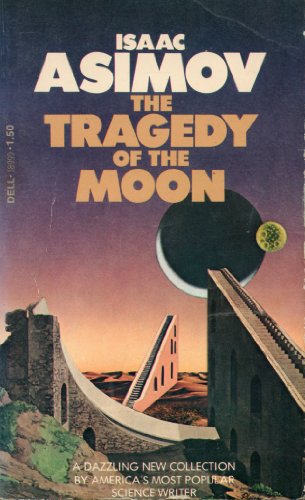 Stock image for The Tragedy of the Moon for sale by Blue Vase Books