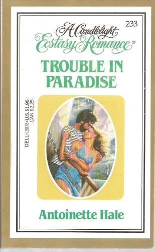 Stock image for Trouble in Paradise (Candlelight Ecstasy Romance) for sale by SecondSale