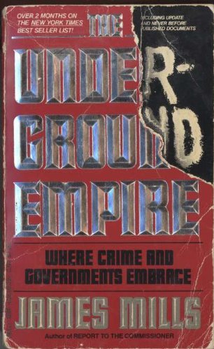 Beispielbild fr The Underground Empire : Where Crime and Governments Embrace zum Verkauf von Better World Books