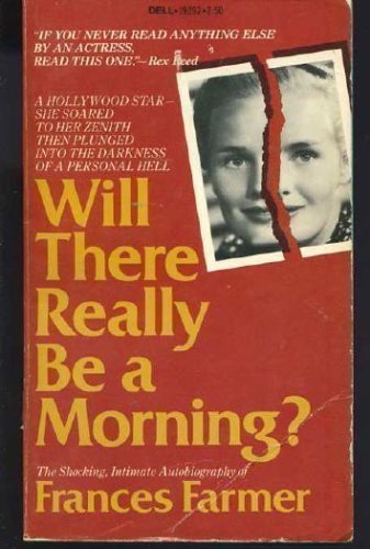 Stock image for Will There Really Be a Morning? for sale by Tim's Used Books  Provincetown Mass.