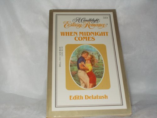 Beispielbild fr When Midnight Comes (Candlelight Ecstasy Romance) zum Verkauf von Lighthouse Books and Gifts