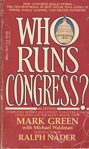 Who Runs Congress? (9780440196761) by Green, Mark; Waldman, Michael