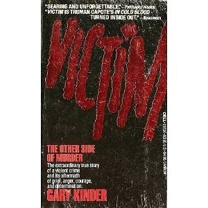 Imagen de archivo de Victim: The Other Side of Murder a la venta por Half Price Books Inc.