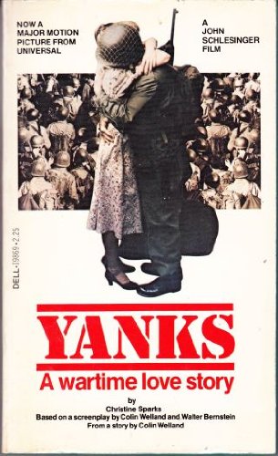 Beispielbild fr Yanks : A Wartime Love Story zum Verkauf von ! Turtle Creek Books  !