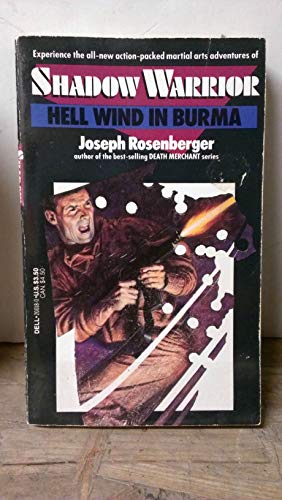 Stock image for Hell Wind in Burma (Shadow Warrior) for sale by Allyouneedisbooks Ltd