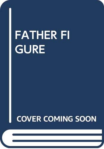 Stock image for Father Figure for sale by Better World Books: West