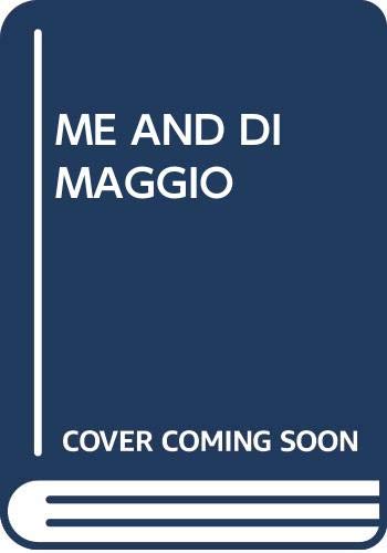 9780440200734: Me and Dimaggio: A Baseball Fan Goes in Search of His Gods