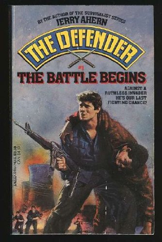 The Battle Begins (Defender, No 1) (9780440200994) by Ahern, Jerry