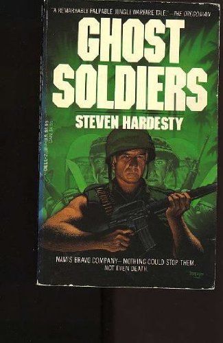 Ghost Soldiers - Steven Hardesty