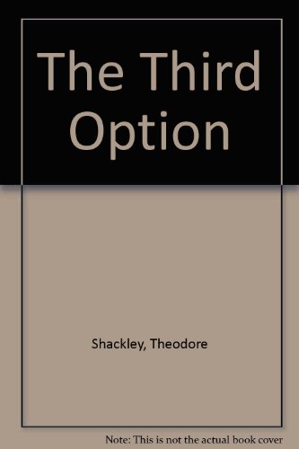 The Third Option. An American View of Counterinsurgency Operations