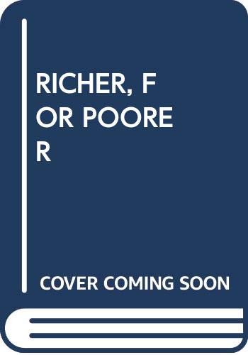 Stock image for For Richer, for Poorer for sale by Montclair Book Center