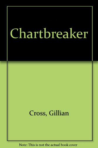 Chartbreaker (9780440203124) by Cross, Gillian