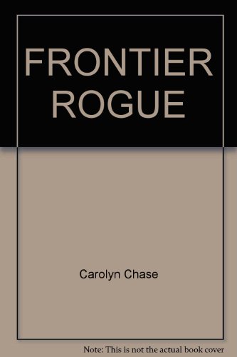 Stock image for Frontier Rogue for sale by R Bookmark