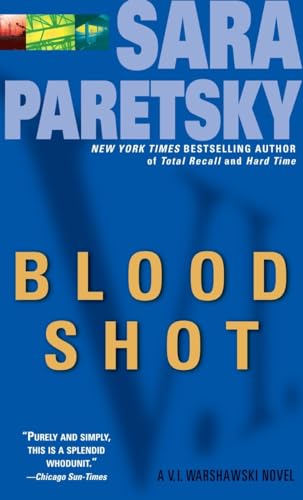 Beispielbild fr Blood Shot: A V. I. Warshawski Novel zum Verkauf von Wonder Book