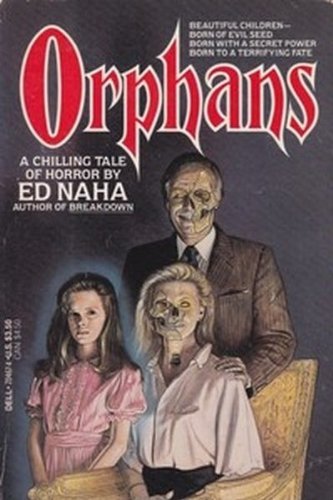 Orphans (9780440204671) by Naha, Ed