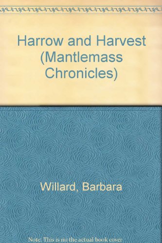 9780440204800: Harrow and Harvest (Mantlemass Chronicles)