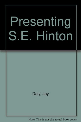 Stock image for Presenting S.E. Hinton for sale by ThriftBooks-Atlanta