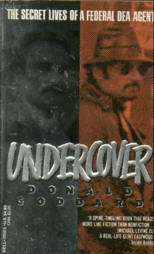Stock image for Undercover : The Secret Lives of a Federal Agent for sale by Better World Books: West
