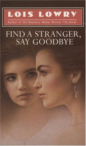 Stock image for Find a Stranger, Say Goodbye for sale by Better World Books