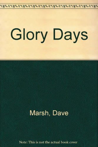 Glory Days (9780440205517) by Marsh, Dave