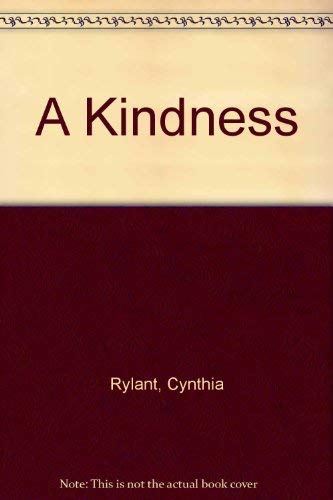 A Kindness (9780440205791) by Rylant, Cynthia