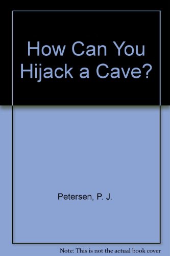 Stock image for How Can You Hijack a Cave for sale by Bank of Books