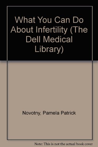 Stock image for What You can do about Infertility (The Dell Medical Library) for sale by Southern Maryland Books