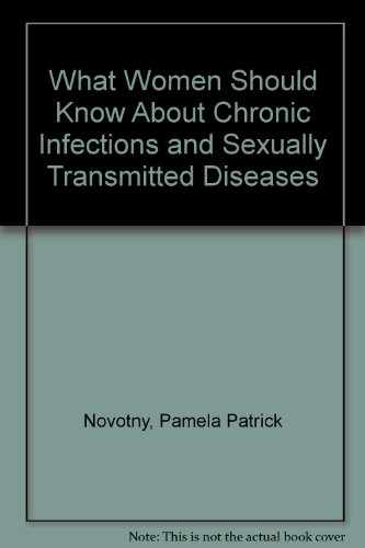 9780440206453: What Women Should Know About Chronic Infections and Sexually Transmitted Diseases