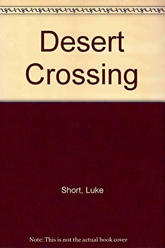 Beispielbild fr Desert Crossing zum Verkauf von Hawking Books