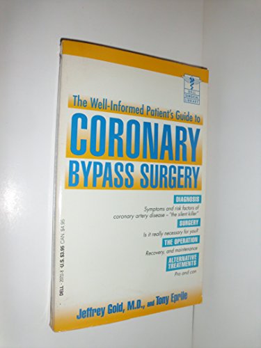 Beispielbild fr The Well-Informed Patients Guide to Coronary Bypass Surgery (Dell Surgical Library) zum Verkauf von Red's Corner LLC
