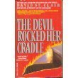 Beispielbild fr The Devil Rocked Her Cradle zum Verkauf von ThriftBooks-Atlanta