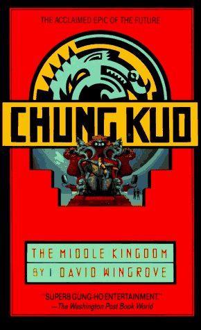 Stock image for Chung Kuo: The Middle Kingdom: Book 1 for sale by Half Price Books Inc.