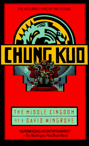 Stock image for Chung Kuo: The Middle Kingdom: Book 1 for sale by More Than Words